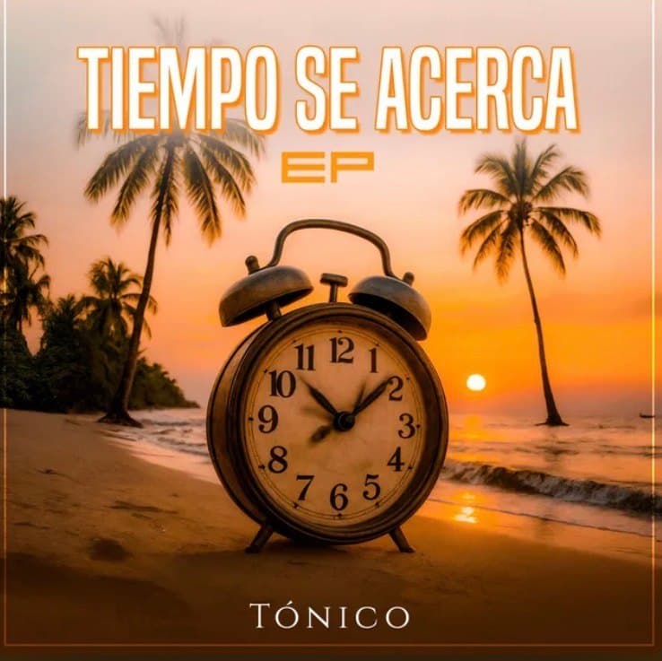 Tiempo Se Acerca EP by Tónico, placeholder artwork